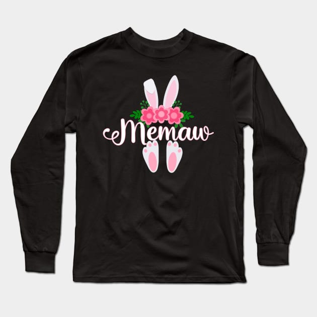 EASTER BUNNY MEMAW FOR HER - MATCHING EASTER SHIRTS FOR WHOLE FAMILY Long Sleeve T-Shirt by KathyNoNoise